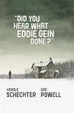 Did You Hear What Eddie Gein Done?