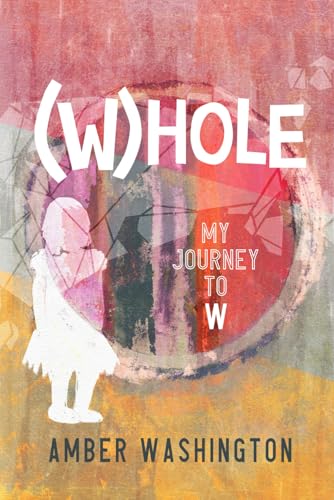 (W)hole, My Journey to W - image 1