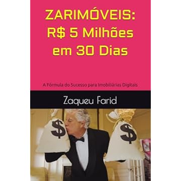 Capa do livro ZARIMÓVEIS: R$ 5 Milhões em 30 Dias: A Fórmula do Sucesso para Imobiliárias Digitais (Portuguese Edition)