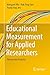 Educational Measurement for Applied Researchers: Theory into Practice