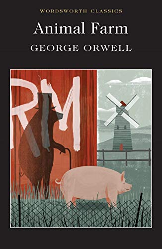 Animal Farm (Wordsworth Classics)