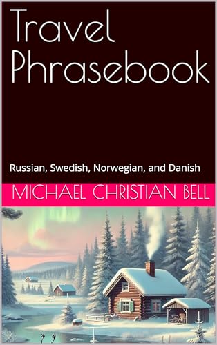Travel Phrasebook : Russian, Swedish, Norwegian, and Danish