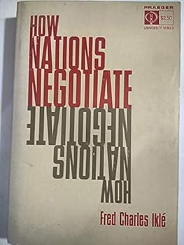 Paperback How nations negotiate (Praeger university series, U-630) Book