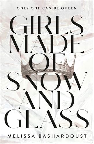 Girls Made Of Snow And Glass by Melissa Bashardoust ebook deal