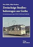 Zweiachsige Straßenbahnwagen aus Gotha: Die Straßenbahnwagen der Typen T 57/B 57, T 59/B 59 und T 2-62/B 2-62
