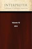 Interpreter: A Journal of Mormon Scripture, Volume 12 (2014)
