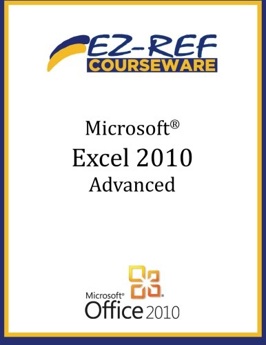 Buy Microsoft Excel 2010 - Advanced: (Instructor Guide) Book Online at ...