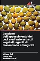 Gestione dell'appassimento dei ceci mediante estratti vegetali, agenti di biocontrollo e fungicidi 6209126014 Book Cover