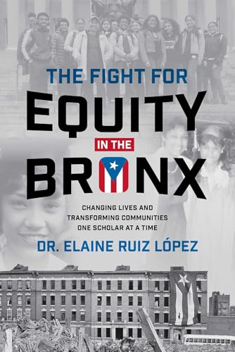 The Fight for Equity in the Bronx: Changing Lives and Transforming Communities One Scholar At a Time