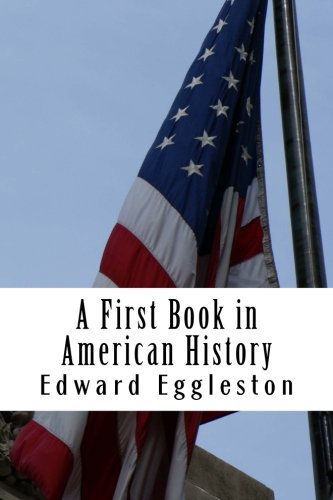 A First Book in American History 1720781613 Book Cover