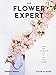 Produktbild The Flower Expert: Ideas and Inspiration for a Life With Flowers