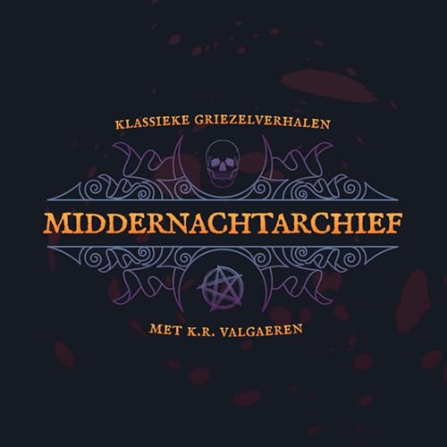 Trailer podcast Middernachtarchief: klassieke griezelverhalen met K.R. Valgaeren