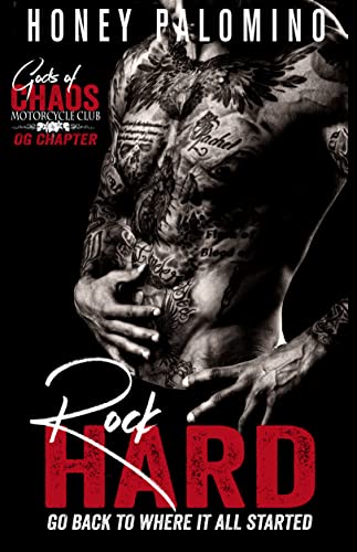 Rock Hard: Gods of Chaos MC - OG CHAPTER (Gods of Chaos Motorcycle Club: OG Chapter Book 1)