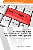 Entwicklung eines Prozessmodells für Produkt Informations Management: Am Beispiel eines Konfigurators