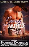 Saving Jared (Ranchers of Maribel County) B09WZ29C5M Book Cover