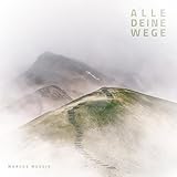 Alle deine Wege