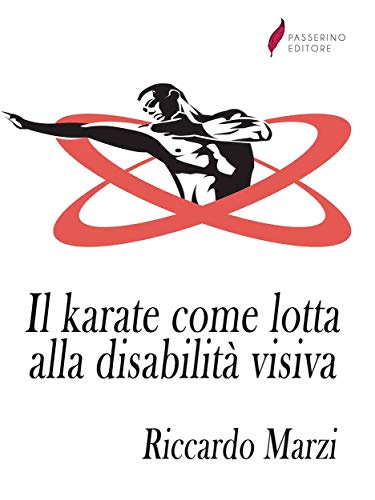 Il karate come lotta alla disabilità visiv
