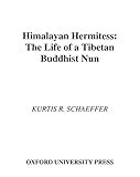 Himalayan Hermitess: The Life of a Tibetan Buddhist Nun