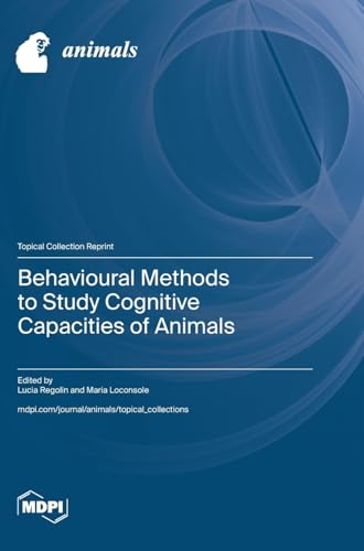 Behavioural Methods to Study Cognitive Capacities of Animals