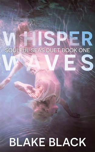 Whisper Waves (Soulful Seas Duet Book 1)