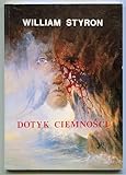 Dotyk Ciemnosci: Kronika Obledu (Darkness Visible: A Memoir of Madness)