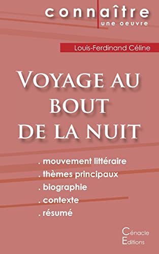 Les Editions Du Cenacle - Fiche de lecture Voyage au bout de la nuit de Louis-Ferdinand Céline (Analyse littéraire de référence et résumé complet)