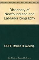 Dictionary of Newfoundland and Labrador Biography 0921191510 Book Cover