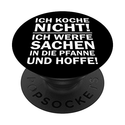 Ich Koche nicht Ich Werfe Sachen In Die sartén PopSockets PopGrip Intercambiable