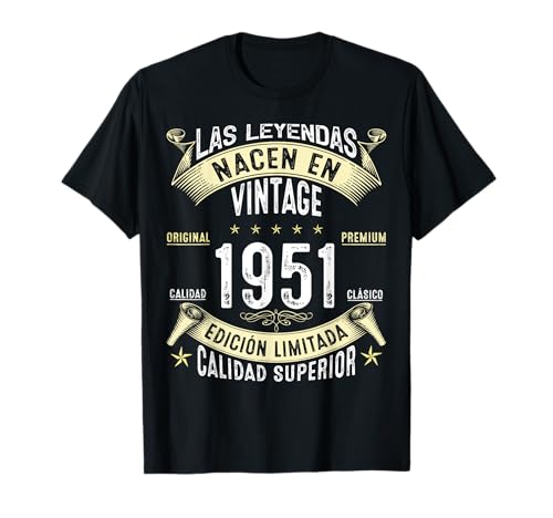 74 Años Cumpleaños Las Leyendas nacen en de 1951 Camiseta