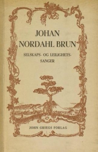 Chansons de Johan Nordahl Brun recueil par G. Stoltz livre musique