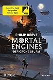  Mortal Engines - Der Grüne Sturm: Roman