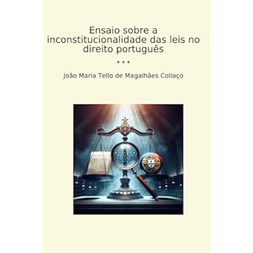 Capa do livro Ensaio sobre a inconstitucionalidade das leis no direito português (Classic Books) (Portuguese Edition)