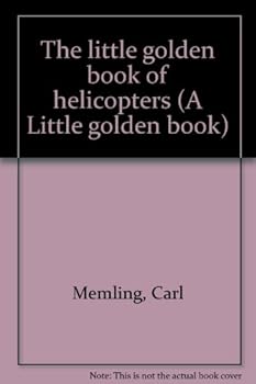 The little golden book of helicopters (A Little golden book)