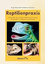 Reptilienpraxis: Falldarstellungen wichtiger Reptilienerkrankungen. Anleitung zur Diagnose und Therapie product image