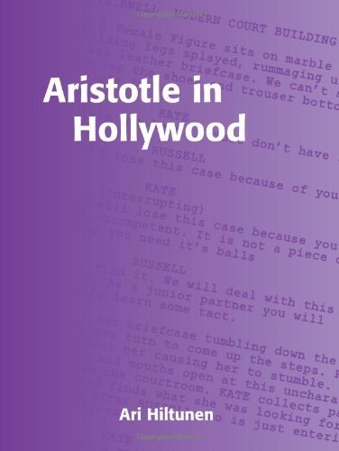Buy Aristotle in Hollywood: The Anatomy of Successful Storytelling (Studies in Scriptwriting) — BookShops.in