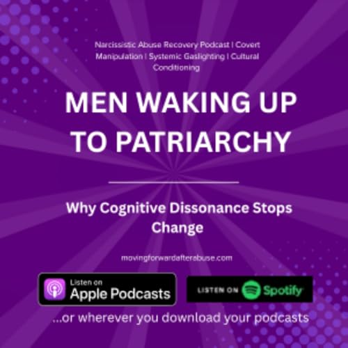 Men Waking Up to Patriarchy: Why Cognitive Dissonance Stops Change Podcast Por  arte de portada