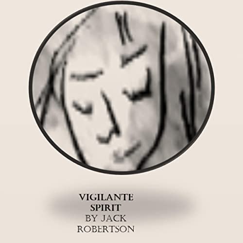 Vigilante Spirit by Jack Robertson episode artwork