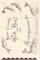 Door County Fish Boil and Accompaniments: History and Recipes B00674APB2 Book Cover