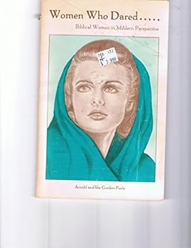 Unknown Binding Women who dared: Biblical women in modern perspective Book