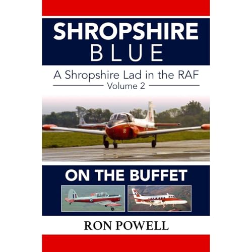 Shropshire Blue, A Shropshire Lad in the RAF, Volume 2, On The Buffet (Written by Ron Powell) episode artwork