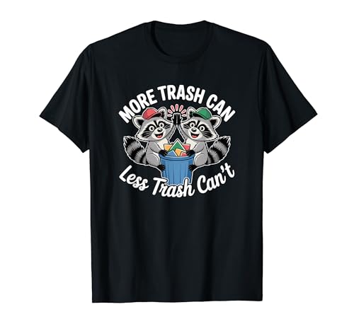 More Trash Can Less Trash Can't Raccoon �S�~�� �p���_ �ʔ��� T�V���c