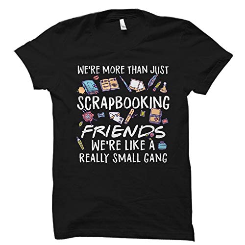 Scrapbooking Shirt, Scrapbooking Gift, Scrapbook Shirt, Scrapbook Gift, Scrapbook Lover Shirt