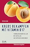 peter krebs bonsai  Krebs bekämpfen mit Vitamin B17: Vorbeugen und Heilen mit Nitrilen aus Aprikosenkernen (Patientenratgeber)