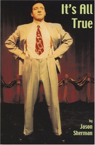 It's All True (Playwrights Canada Press)