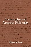 Confucianism and American Philosophy (Chinese Philosophy Culture)