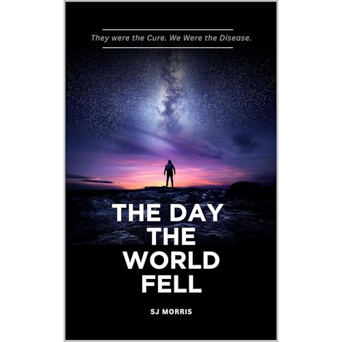 The Day the World Fell Audiolibro Por SJ Morris arte de portada