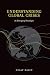 Understanding Global Crises: An Emerging Paradigm (The MIT Press)