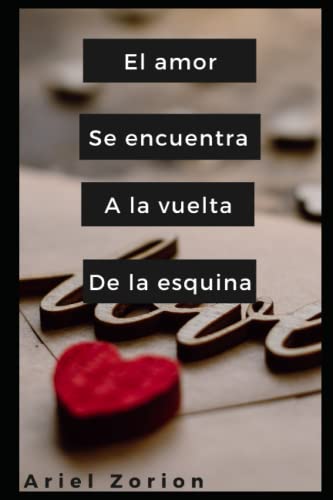 El amor se encuentra a la vuelta de la esquina (Spanish Edition)