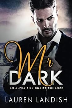 Paperback Mr. Dark: An Alpha Billionaire Romance Book