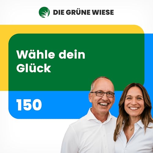 W&auml;hle dein Gl&uuml;ck &ndash; oder warum niemand es dir nehmen kann I 150